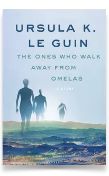 Bokomslaget till 'The Ones Who Walk Away from Omelas' av Ursula K. Le Guin.