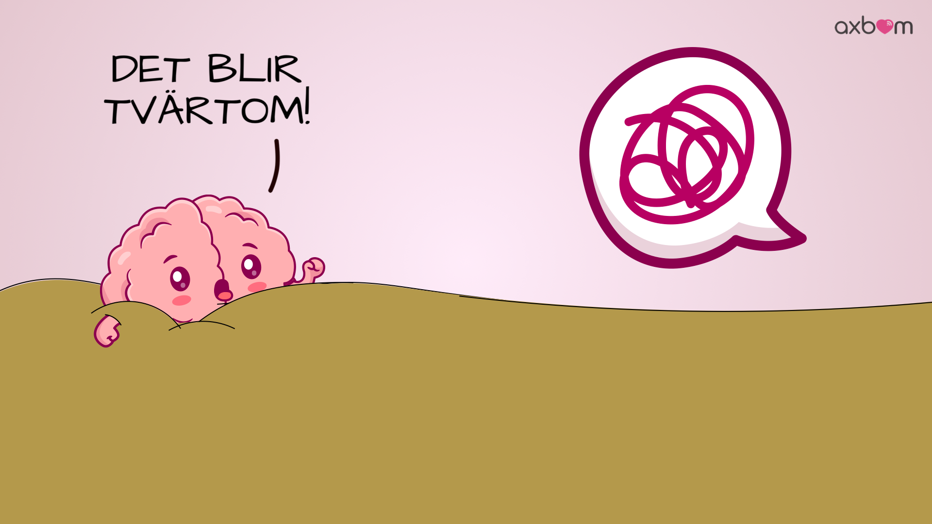 En hjärna med armar och ben sjunker i en sörja och säger "Det blir tvärtom!". I bild även en pratbubbla med kludd.